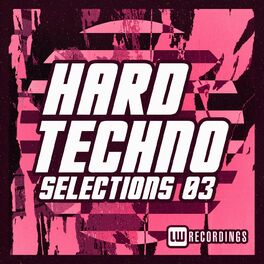Album cover of Hard Techno Selections, Vol. 03