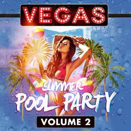 Album cover of Vegas Summer Pool Party, Vol. 2