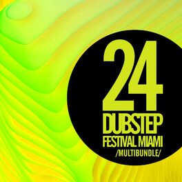 Album cover of 24 Dubstep Festival Miami Multibundle