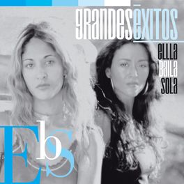 Album cover of Grandes Éxitos: Ella Baila Sola