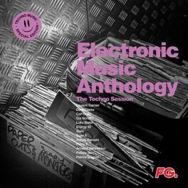 Album cover of Electronic Music Anthology: The Techno Music Session