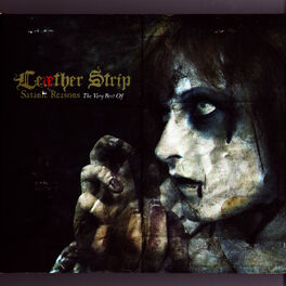 Album cover of Satanic Reasons - The Very Best of Leæther Strip