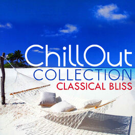 Album cover of Classical Bliss: Chillout Collection