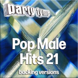Album cover of Pop Male Hits 21 - Party Tyme (Backing Versions)