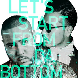 Ak 69 Let S Start From Da Bottom Lyrics And Songs Deezer