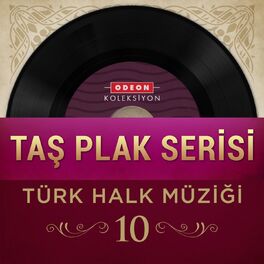 Album cover of Taş Plak Serisi, Vol. 10 (Türk Halk Müziği)