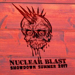 Album cover of Nuclear Blast Showdown Summer 2017