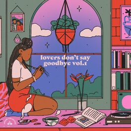 Album cover of lovers don't say goodbye, Vol. 1