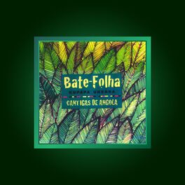 Album cover of Bate Folha Kupapa Unsaba: Cantigas de Angola