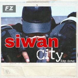 Album cover of Siwan City Rap Song 2 (feat. FZ)