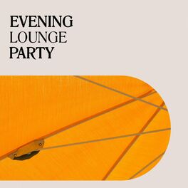 Album cover of Evening Lounge Party