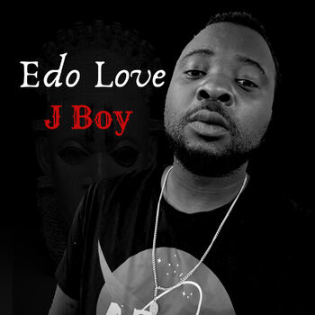 J Boy Edo Love Listen With Lyrics Deezer