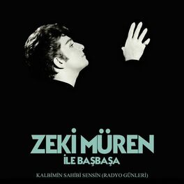 Album cover of Zeki Müren ile Başbaşa: Kalbimin Sahibi Sensin (Radyo Günleri)