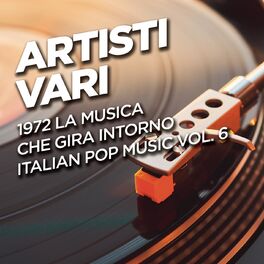 Album cover of 1972 La musica che gira intorno - Italian pop music vol. 6