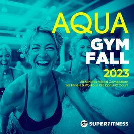 Album cover of Aqua Gym Fall 2023: 60 Minutes Mixed Compilation for Fitness & Workout 128 bpm/32 Count
