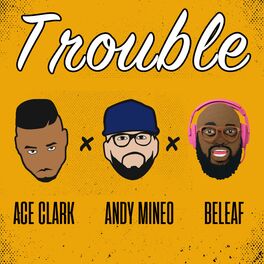 Album cover of Trouble (feat. Andy Mineo & Beleaf)