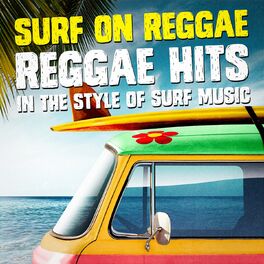 Album cover of Surf on Reggae: Reggae Hits in the Style of Surf Music