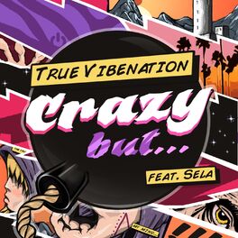 Album cover of Crazy But…