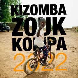 Album cover of Kizomba, Zouk & Kompa 2022