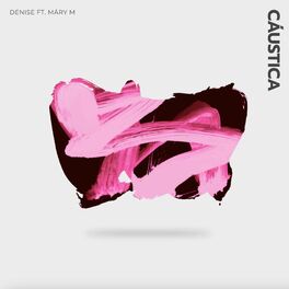 Album cover of Cáustica (feat. Denise & Dj Fellaz)