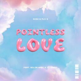 Album cover of Pointless Love (feat. Avi S, Solda Nast & Tii Dams)