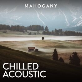Album cover of Mahogany: Chilled Acoustic, Vol. 2