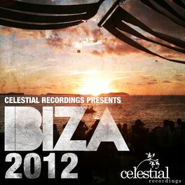 Album cover of Celestial Recordings Ibiza Sampler 2012