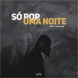Album cover of Só Por Uma Noite (feat. Gush)