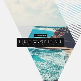 Album cover of I Just Want It All
