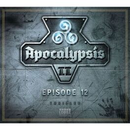 Album cover of Apocalypsis Staffel II - Episode 12: Ende der Zeit