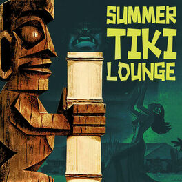 Album cover of Summer Tiki Lounge