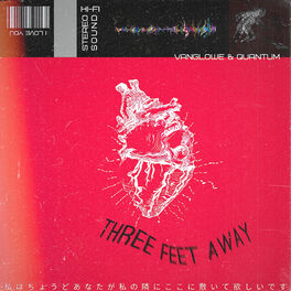 Vanglowe Three Feet Away Lyrics And Songs Deezer