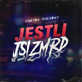 Album cover of Jestli Jsi Z.M.R.D (feat. ENEMY)