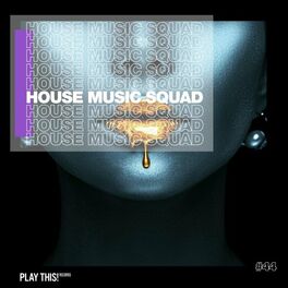 Album cover of House Music Squad #44