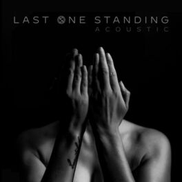 Album cover of Last One Standing (Acoustic)