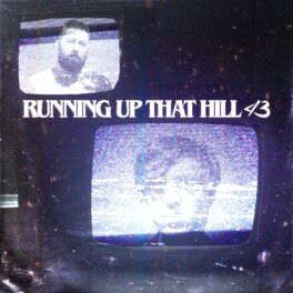 Album cover of Running Up That Hill (A Deal With God)