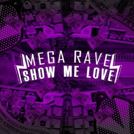 Album cover of Mega Rave Show me Love (feat. Mc Gw, Mc Murilo Lc & Mc Talibã)
