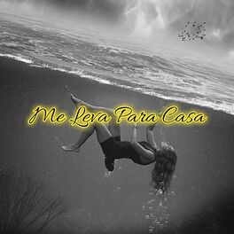Album cover of Me Leva pra Casa