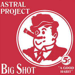 Astral Project - Big Shot: lyrics and songs