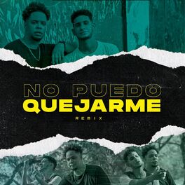 Album cover of No Puedo Quejarme (Remix)