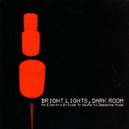 Album cover of Bright Lights, Dark Room - An Electro B-Side Tribute to Depeche Mode
