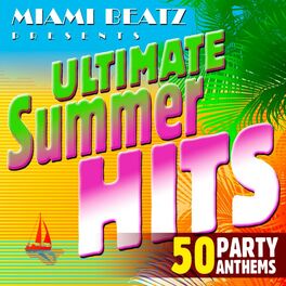 Album cover of Ultimate Summer Hits: 50 Party Anthems