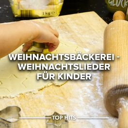 Album cover of Weihnachtsbäckerei - Weihnachtslieder für Kinder