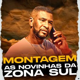 Album cover of Montagem as Novinhas da Zona Sul