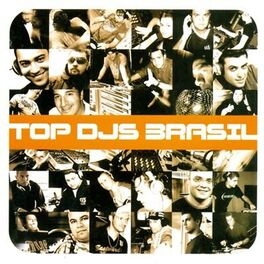 Album cover of Top Djs Brasil