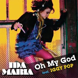 Album cover of Oh My God (Feat. Iggy Pop) [Digital 45]