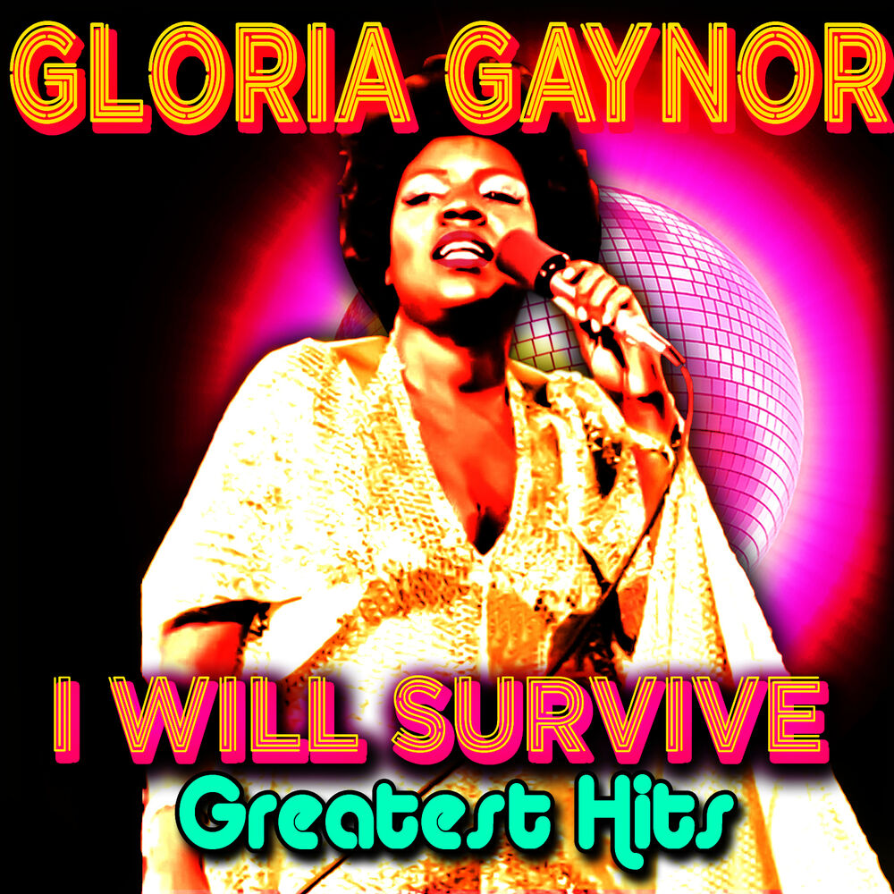 Gloria i will survive перевод. I will Survive Глория Гейнор. Gloria Gaynor - i will Survive альбом. Gloria Gaynor - i will Survive фотоальбом. I will Survive песня.