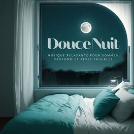 Album cover of Douce Nuit: Musique Relaxante pour Sommeil Profond et Rêves Paisibles