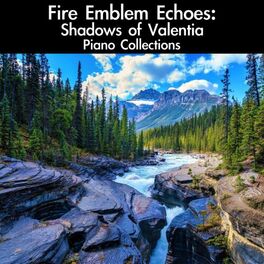 Album cover of Fire Emblem Echoes: Shadows of Valentia Piano Collections