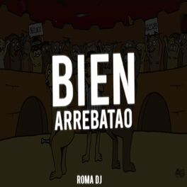 Album cover of Bien Arrebatao